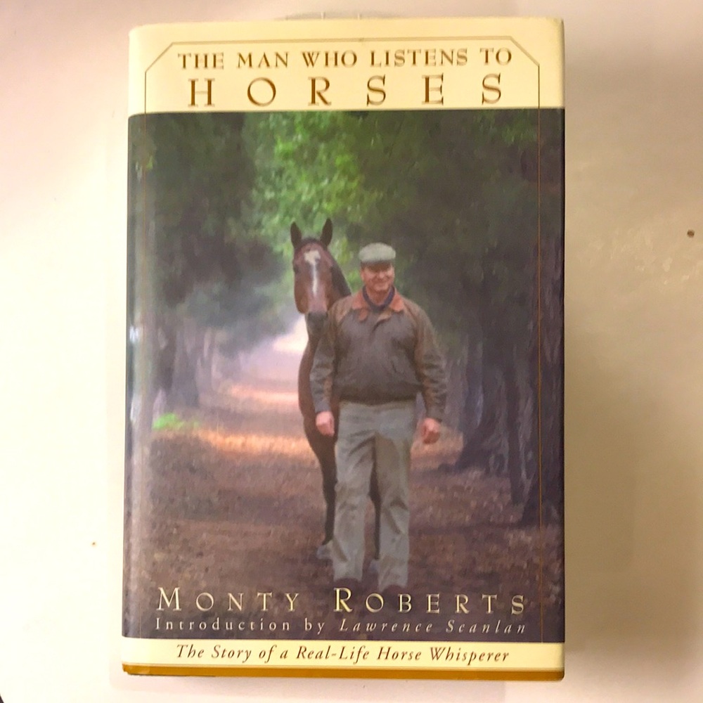 Signed- The Man Who Listens To Horses by Monty Roberts